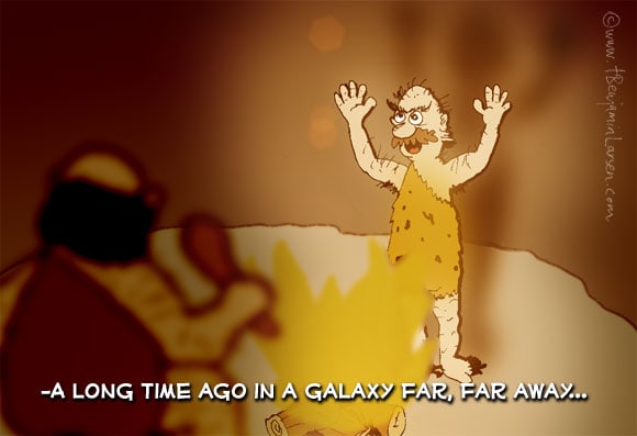 A cartoon caveman telling a story, saying "A long time ago, in a galaxy far away..."