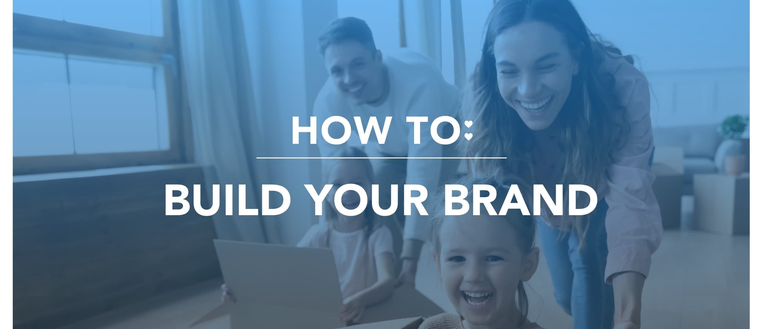 How to Build Your Brand Online Header