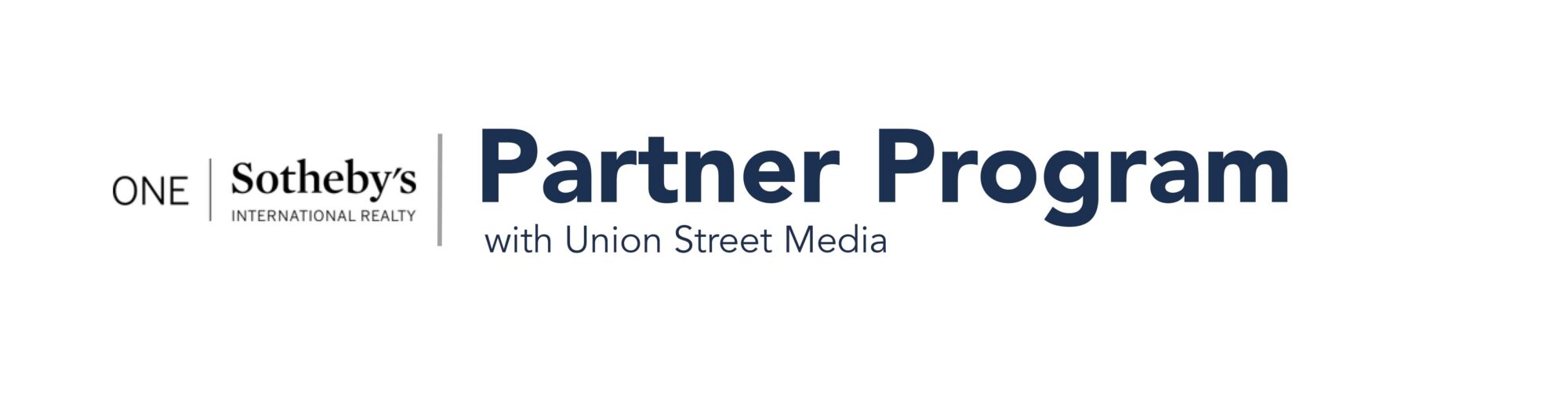 one sotheby's international realty partner program with union street media
